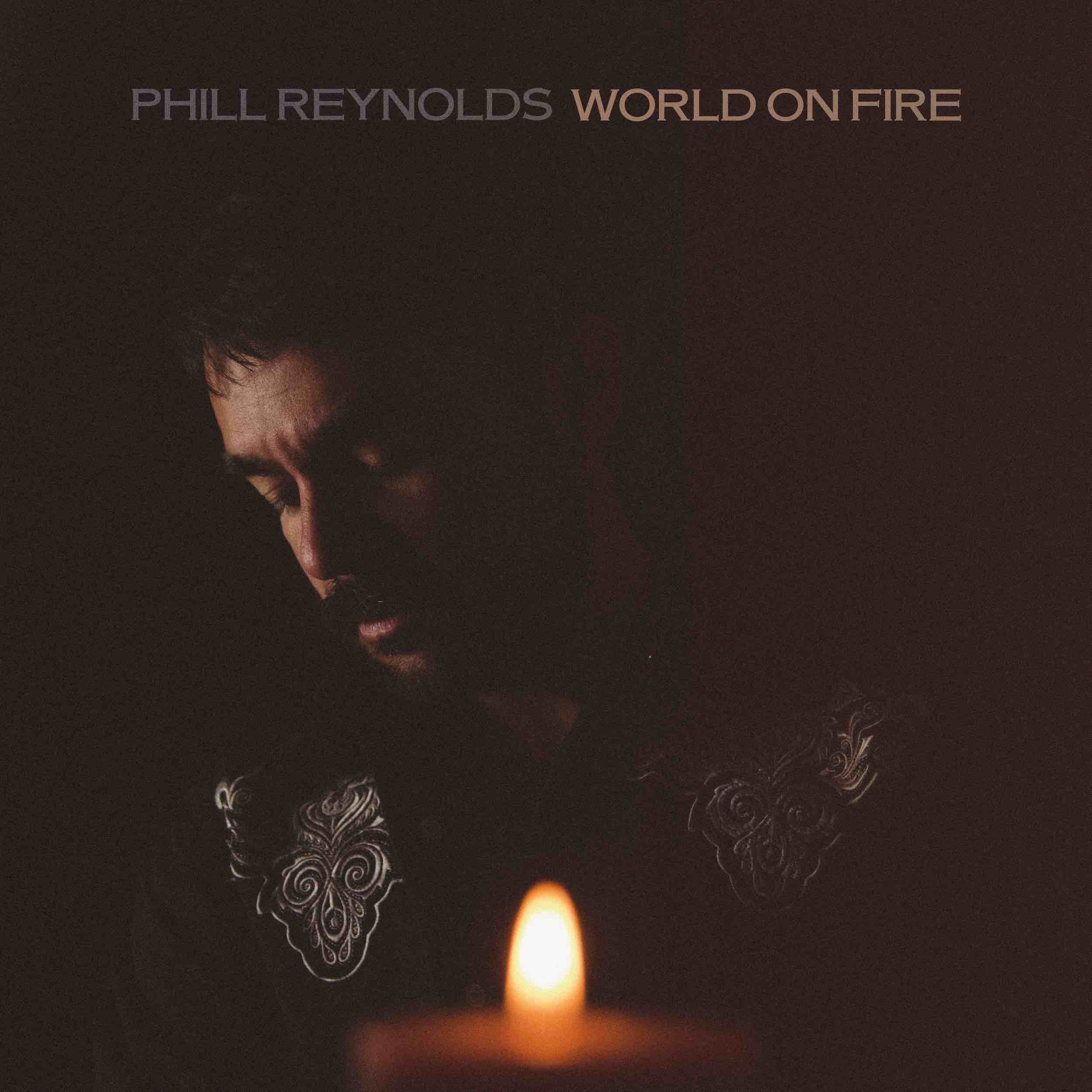 Phill Reynolds World On Fire copertina